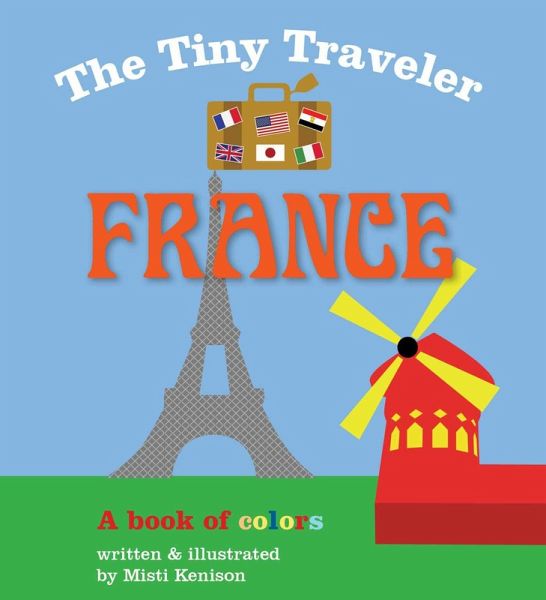The Tiny Traveler: France (eBook, ePUB)