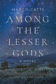 Among the Lesser Gods (eBook, ePUB)