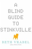 A Blind Guide to Stinkville (eBook, ePUB)