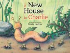 A New House for Charlie (eBook, ePUB)