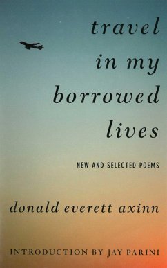 Travel in My Borrowed Lives (eBook, ePUB) - Axinn, Donald Everett