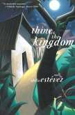 Thine is the Kingdom: A Novel (eBook, ePUB)