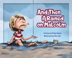 And Then It Rained on Malcolm (eBook, ePUB) - Feurer, Paige