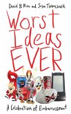 Worst Ideas Ever (eBook, ePUB) Worst Ideas Ever (eBook, ePUB)