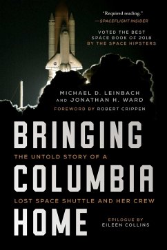 Bringing Columbia Home (eBook, ePUB) - Leinbach, Michael D.; Ward, Jonathan H.