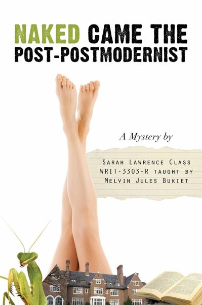 Naked Came the Post-Postmodernist (eBook, ePUB) Naked Came the Post-Postmodernist (eBook, ePUB)