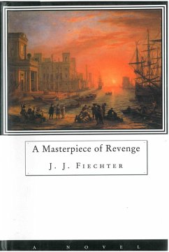 A Masterpiece of Revenge (eBook, ePUB) - Fiechter, J. J.
