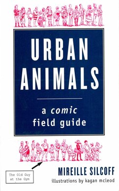 Urban Animals: A Comic Field Guide (eBook, ePUB) - Silcoff, Mireille