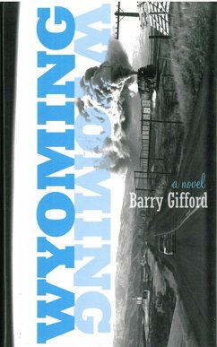 Wyoming: A Novel (eBook, ePUB) - Gifford, Barry