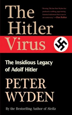 The Hitler Virus (eBook, ePUB) - Wyden, Peter