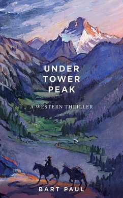 Under Tower Peak (eBook, ePUB) - Paul, Bart