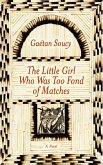 The Little Girl Who Was Too Fond of Matches: A Novel (eBook, ePUB)