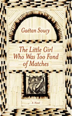 Cover The Little Girl Who Was Too Fond of Matches: A Novel (eBook, ePUB)