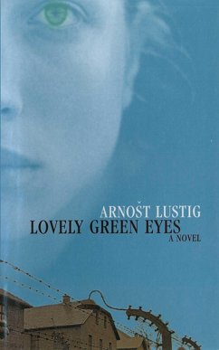 Lovely Green Eyes: A Novel (eBook, ePUB) - Lustig, Arnost