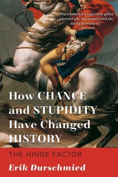 How Chance and Stupidity Have Changed History (eBook, ePUB) Cover How Chance and Stupidity Have Changed History (eBook, ePUB)