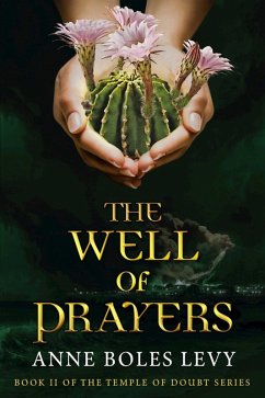 The Well of Prayers (eBook, ePUB) - Levy, Anne Boles