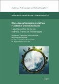 Die Lebensphilosophie zwischen Frankreich und Deutschland / La philosophie de la vie entre la France et l'Allemagne (eBook, PDF)