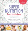 Super Nutrition for Babies, Revised... - Bild 1