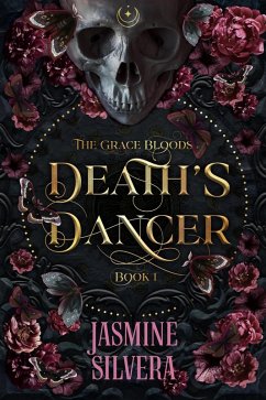 Death's Dancer (Grace Bloods, #1) (eBook, ePUB) - Silvera, Jasmine