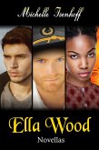 Ella Wood Novellas: Boxed Set (eBook, ePUB)