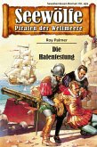 Seewölfe - Piraten der Weltmeere 491 (eBook, ePUB)