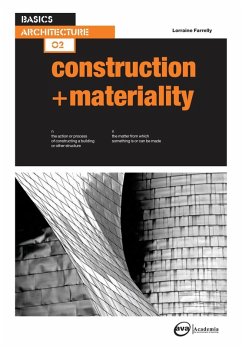 Basics Architecture 02: Construction & Materiality (eBook, ePUB) - Farrelly, Lorraine