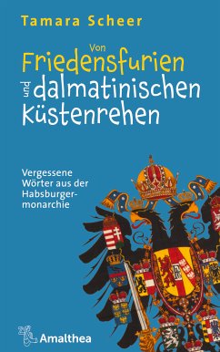 Von Friedensfurien und dalmatinischen Küstenrehen (eBook, ePUB) - Scheer, Tamara