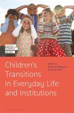 Children's Transitions in Everyday Life and Institutions (eBook, ePUB)