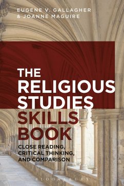 The Religious Studies Skills Book (eBook, ePUB) - Gallagher, Eugene V.; Maguire, Joanne