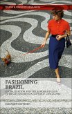 Fashioning Brazil (eBook, ePUB)