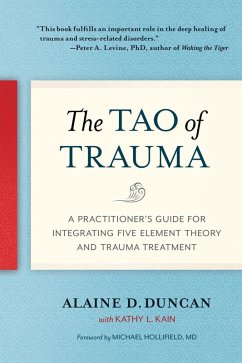 The Tao of Trauma (eBook, ePUB) - Duncan, Alaine D.; Kain, Kathy L.