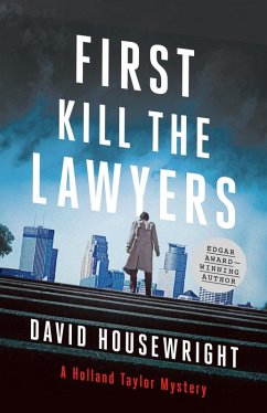 First, Kill the Lawyers (eBook, ePUB) - Housewright, David