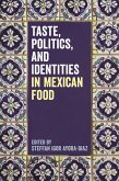 Taste, Politics, and Identities in Mexican Food (eBook, ePUB)