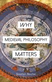 Why Medieval Philosophy Matters (eBook, ePUB)