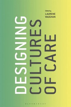 Cover Designing Cultures of Care (eBook, ePUB)