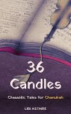 36 Candles: Chassidic Tales for Chanukah (eBook, ePUB)