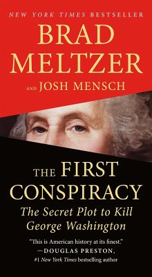 The First Conspiracy (eBook, ePUB) - Meltzer, Brad; Mensch, Josh