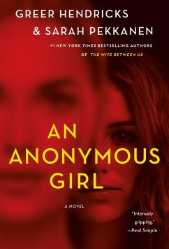 An Anonymous Girl (eBook, ePUB) - Hendricks, Greer; Pekkanen, Sarah