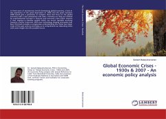 Global Economic Crises - 1930s & 2007 - An economic policy analysis - Balasubramanian, Ganesh