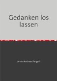 Gedanken los lassen