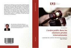 L'ordre public dans les relations privées internationales - Adel Zaher, Mina