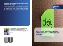 Prevalence and Determinants of Obesity Among Adolescents in Ibadan - Akinola, Akintunde