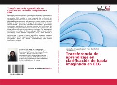 Transferencia de aprendizaje en clasificación de habla imaginada en EEG - López Espejel, Jessica Nayeli;Carrillo Ruíz, Maya;Villaseñor, Luis