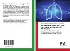 Biopsia Trans-bronchiale con ago rigido nello studio del Mediastino - Palazzolo, Manuela;Lucantoni, Gabriele;Galluccio, Gianni