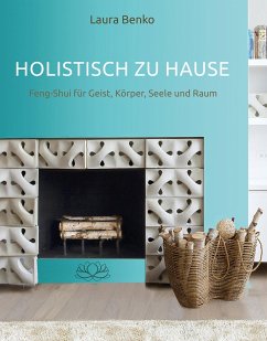 Holistisch zu Hause (eBook, ePUB) - Benko, Laura