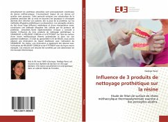 Influence de 3 produits de nettoyage prothétique sur la résine - Pavec, Nadege