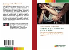 A Aplicação da Qualificadora do Feminicídio - CardosoLima, Angélica;Boldori, Marcelo José