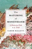The Maturing of Monotheism (eBook, ePUB)