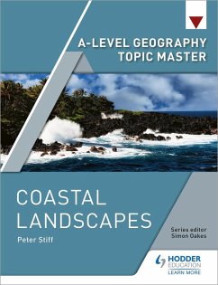 A-level Geography Topic Master: Coastal Landscapes (eBook, ePUB) - Stiff, Peter
