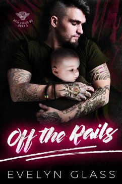 Off the Rails (Grim Angels MC, #3) (eBook, ePUB) - Glass, Evelyn